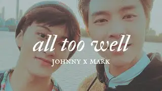 All Too Well (Johnmark's Version) (From The Vault) | johnny x mark | nct 127