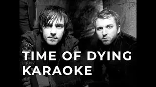 Three Days Grace - Time Of Dying Karaoke