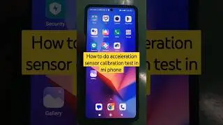 how to do acceleration sensor calibration test in mi phone #acceleration #shorts