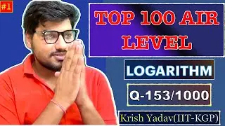 🔥 Ranker Logarithm Question 153/1000  | IIT JEE Advanced | Toughest Problems Solved