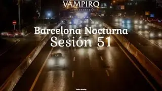 Barcelona Nocturna 51: El famoso disco duro - Vampiro: La Mascarada (V5)