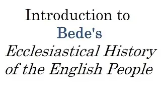 Ecclesiastical History of the English People Introduction