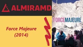 Force Majeure - 2014 Trailer