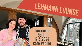 Lehmann Autoren Lounge - Berliner Lesungen M&auml;rz 2024