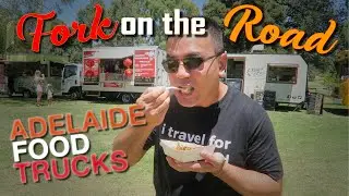 Adelaide Food Truck / Street Food Scene - Fork on the Road
