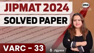JIPMAT 2024 PYQs | Verbal Ability & Reading Comprehension - 33 | Jigyasa Mehendiratta