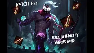 ABUSE THE META 3. Full Lethality Varus Mid!