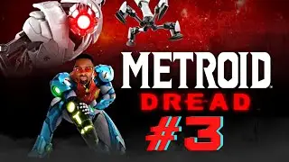 Metroid Dread - Walkthrough Part 3 | Nintendo Switch