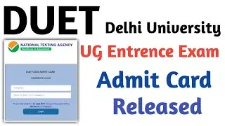 DUET Admit card released | Delhi University UG Entrence Exam Admit Card 2020 | DU UG Admit Card 2020