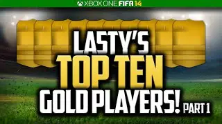 LA5TY'S OVERALL GOLD TOP 10! PART 1! FIFA 14 ULTIMATE TEAM BEST PLAYERS!