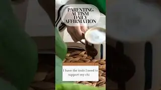 Parenting Autism Daily Affirmations 🌈