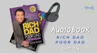 Audiobook Chapter 4 - Robert Kiyosaki Rich Dad Poor Dad - Financial Literacy For Kids