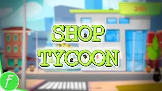 Shop Tycoon Prepare Your Wallet FULL WALKTHROUGH Gameplay HD (PC) | NO COMMENTARY | PART 4