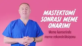 Mastektomi Sonrası Meme Onarımı | Güven Sağlık Grubu | Doç. Dr. Gökhan Adanalı