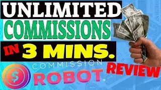 Commission Robot Review And My Custom Bonuses!  | 3 Easy Step To Unlimited Buyers!