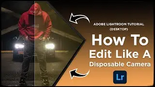 Disposable Film Camera Photo Effect | Adobe Lightroom Tutorial 003 | @connollycreates