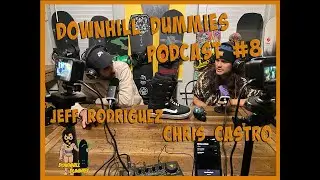 Downhill Dummies Podcast #8 Killington VT Guest Host Chris Castro and Jeff Rodriguez