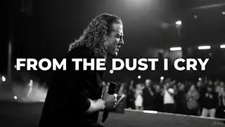 FROM THE DUST I CRY | A Broken Repentance Worship Song