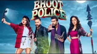 BHOOT POLICE  Movie Trailer | new movie (2021)