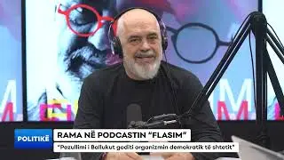 RAMA N&Euml; PODCASTIN &ldquo;FLASIM&rdquo;/ &ldquo;Pezullimi i Ballukut goditi organizmin demokratik t&euml; shtetit&rdquo;