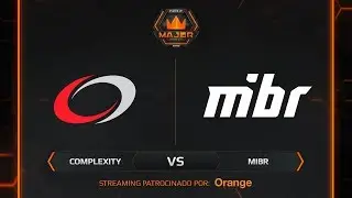 MAJOR FACEIT - COMPLEXITY VS MIBR - MAPA 1 - CUARTOS DE FINAL