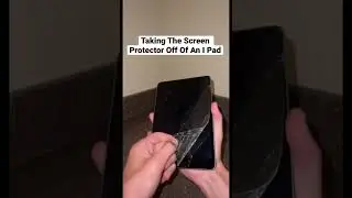 Taking The Screen Protector Off Of An I Pad #Shorts