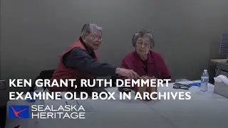 Tlingit Elders Ken Grant, Ruth Demmert Examine Old Box