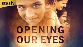 Opening Our Eyes | Advocacy Documentary | Full Movie