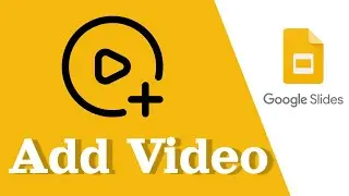 Google Slides: Embed Videos Seamlessly