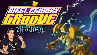 Steel Century Groove: Midnight (FREE to Play OUT NOW!)