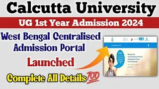 West Bengal Centralised Admission Portal: WB College Admission process 2024: WBCAP Online Apply 2024