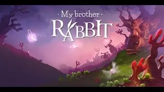 My Brother Rabbit #Прохождение 1 на русском