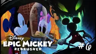 Epic Mickey Rebrushed Part 6: Pirates of Ventureland