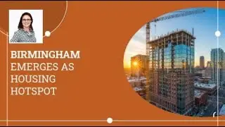 Birmingham Emerges as Housing Hotspot