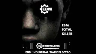 ELECTRONATION [160] EBM TOTAL KILLER
