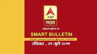 Smart Bulletin | स्मार्ट बुलेटिन | 21 जुलै 2019 रविवार | ABP Majha