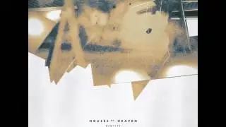 Houses of Heaven - Almost Hidden