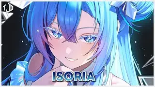Nightcore - ISORIA (TWISTED, STM, kellapsage, glossier) - (Lyrics)