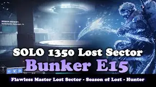 Solo Master Lost Sector Bunker E15 1350 (Destiny 2) (Gjallarhorn)