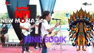 AKU BUKAN RAHWANA - SODIK NEW MONATA ( COVER )