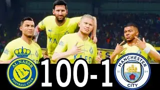 FC 24- MESSI RONALDO NEYMAR & MBAPPE | ALL STARS | AL NASSR 94-0 MANCHESTER CITY #fc25