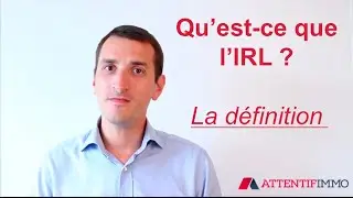 D&eacute;finition IRL - indice de r&eacute;f&eacute;rence des loyers