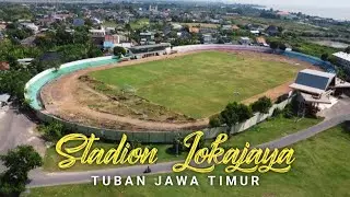 KONDISI STADION LOKAJAYA TUBAN TERBARU 2024