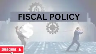 Understanding Fiscal Policy: A Deep Dive into Government Spending and Taxation#fiscal  Policy