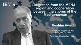 Ibrahim Awad: Migration, solidarity and cooperation in the Euro-Mediterranean region