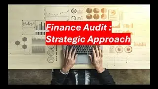 Finance Audit : Strategic Approach