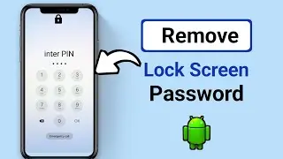 How to Remove Lock Screen Password on Android (step-by-step tutorial)