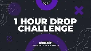 [ #1HourDropChallenge ] Amandrixx VS  Scarylexx( Dubstep Drop) [ The Caustic Family ]