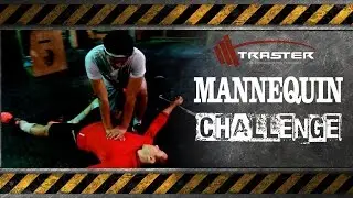 TRASTER | Mannequin Challenge