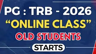 PG : TRB - 2026 - ONLINE CLASS - OLD STUDENTS - STARTS